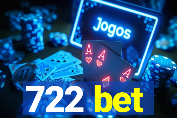 722 bet